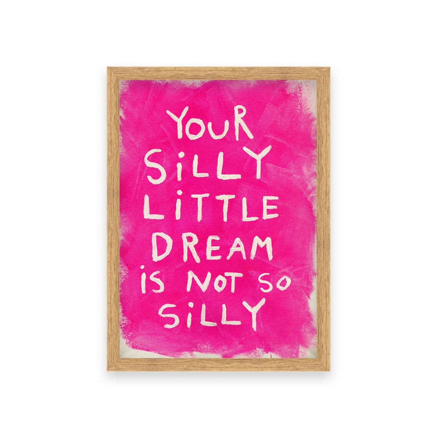 Affiche A3 - YOUR SILLY LITTLE DREAM