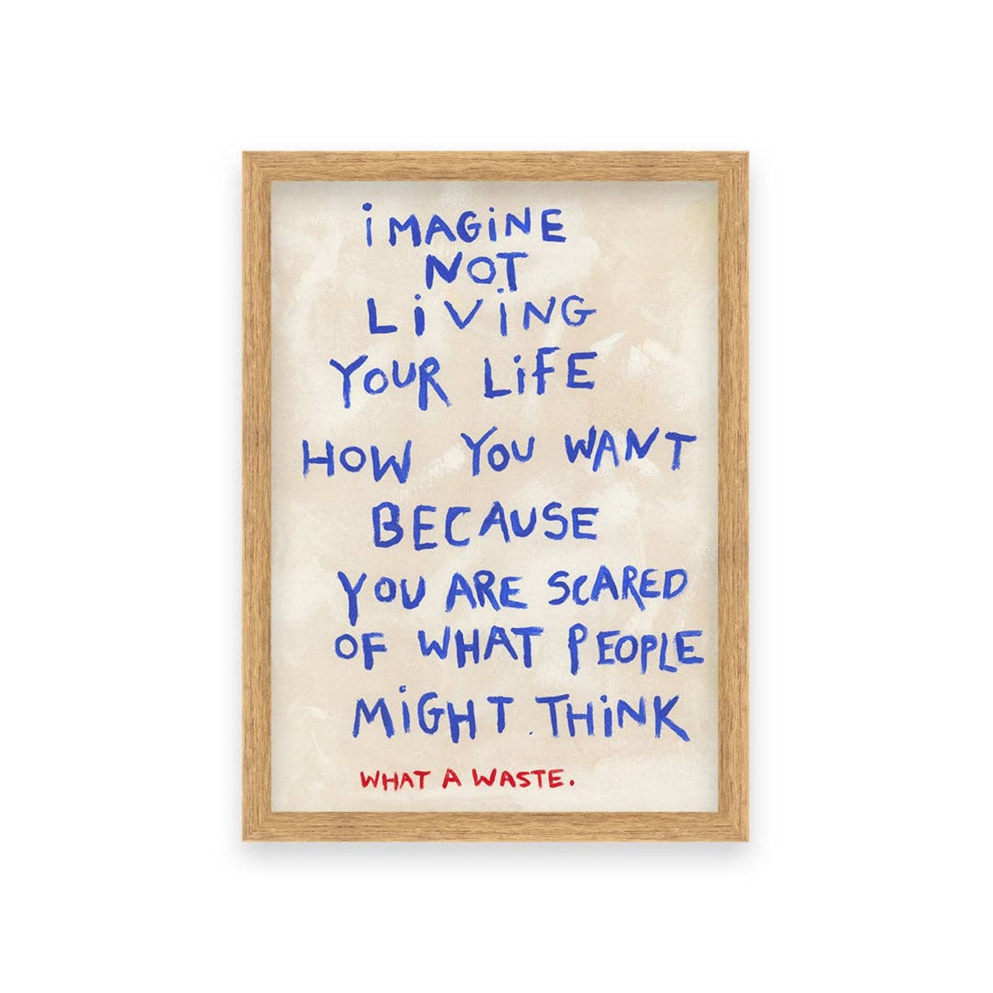 Affiche A3 - IMAGINE NOT LIVING YOUR LIFE