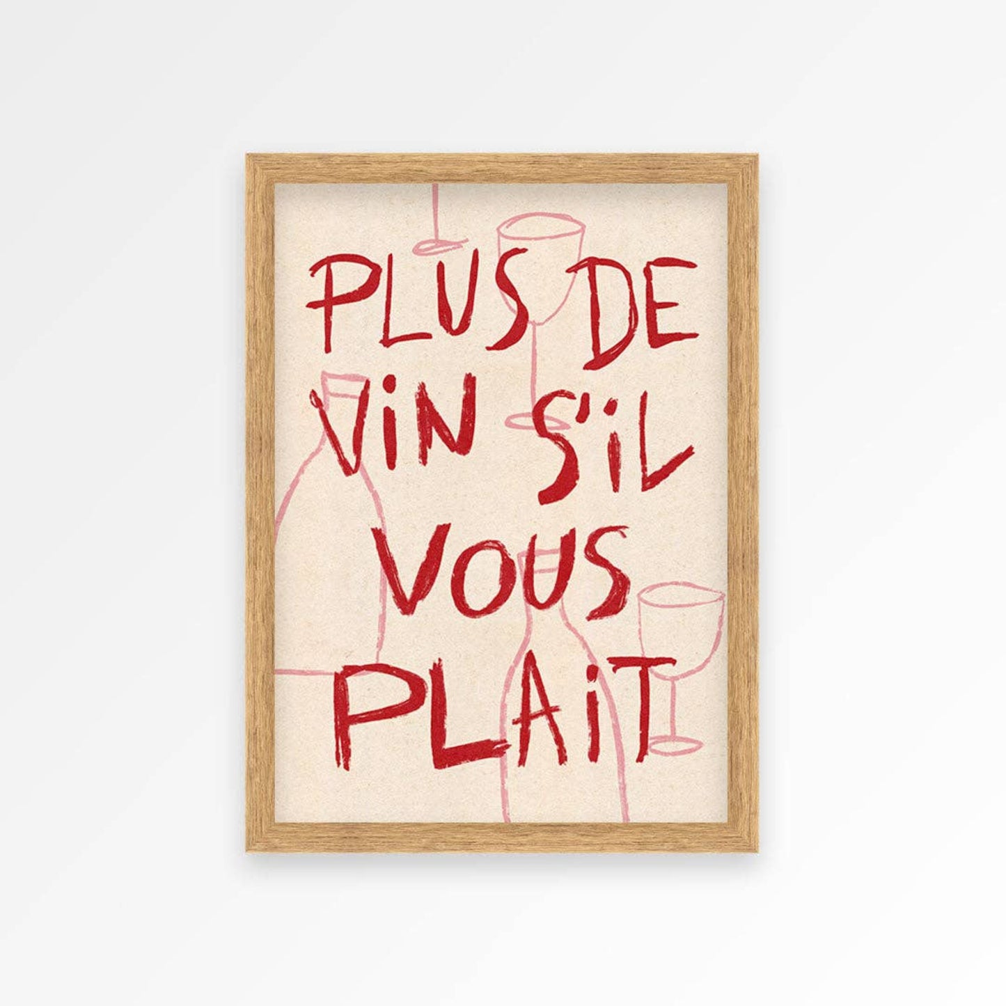 PLUS DE VIN S'IL VOUS PLAIT