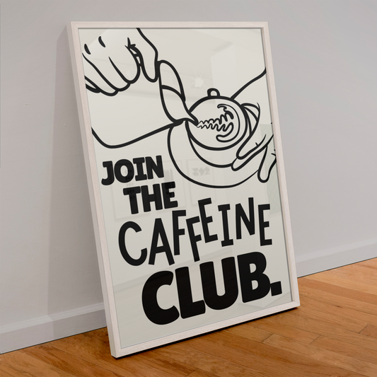 JOIN THE CAFFEINE CLUB