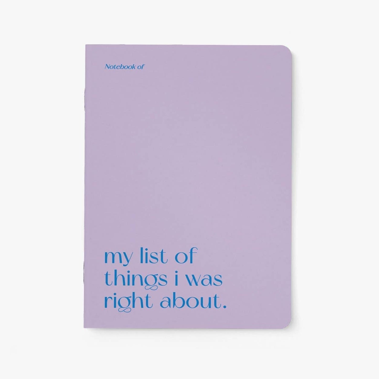 Carnet - My List of Things I Was Right About
