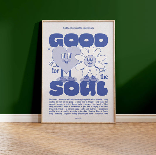 Affiche A3 - GOOD FOR THE SOUL