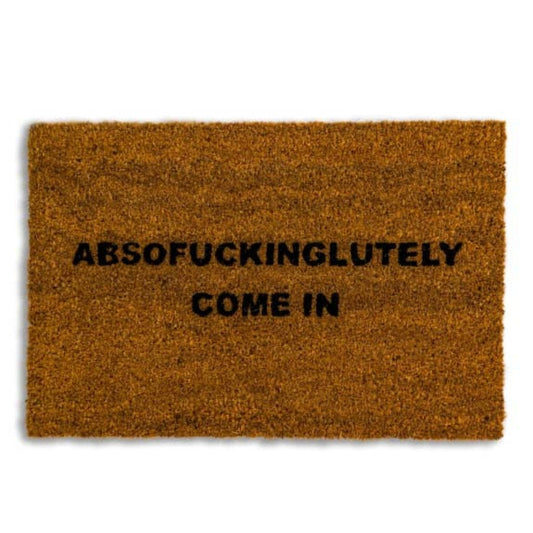 Paillasson Absofuckinglutely Come In
