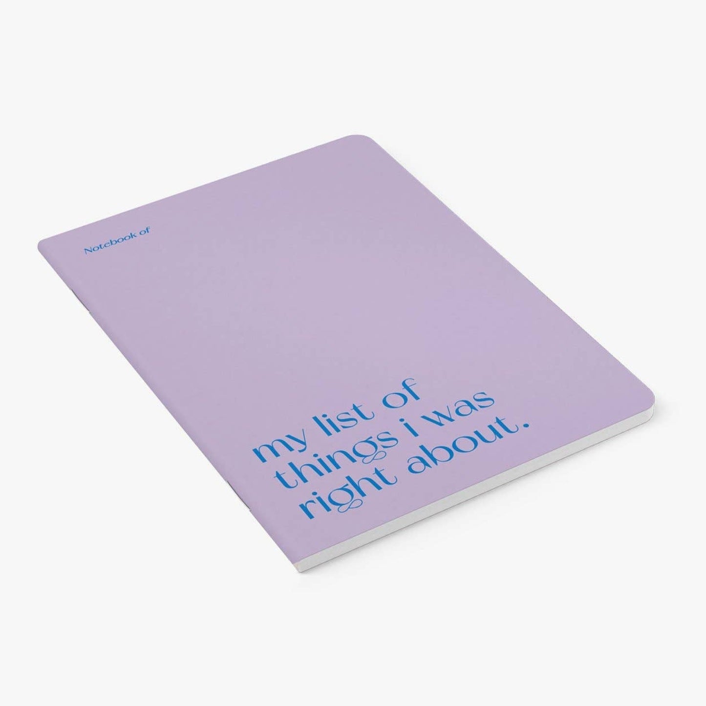 Carnet - My List of Things I Was Right About